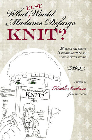 What (else) Would Madame Defarge Knit?